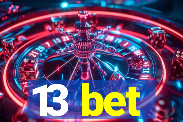 13 bet